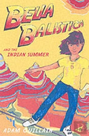 Bella Balistica And The Indian Summer