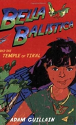 Bertrand.pt - Bella Balistica And The Temple Of Tikal