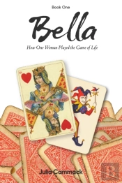 Bella Book 1 How One Woman Played The Ga