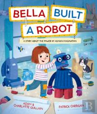 Bella Built A Robot