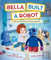 Bella Built A Robot