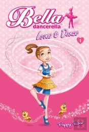 Bella Dancerella Loves To Dance