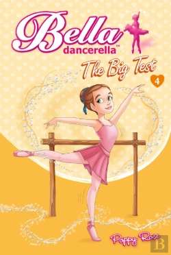 Bertrand.pt - Bella Dancerella : The Big Test