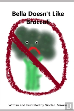Bertrand.pt - Bella Doesn'T Like Broccoli