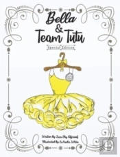Bella & Team Tutu Special Edition