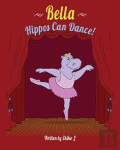 Bella Hippos Can Dance