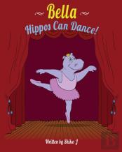Bella Hippos Can Dance