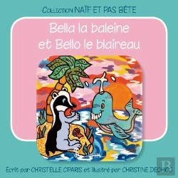 Bertrand.pt - Bella La Baleine Et Bello Le Blaireau
