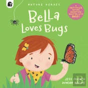 Bella Loves Bugs