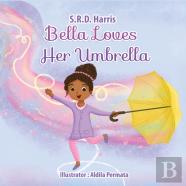 Bella Loves Her Umbrella