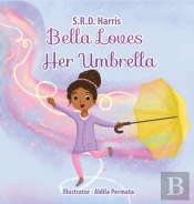 Bella Loves Her Umbrella
