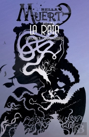 Bella Muerte 3. La Rata