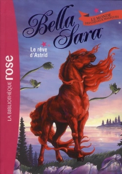 Bertrand.pt - Bella Sara 4 - Le Reve D'Astrid