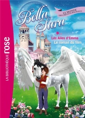 Bella Sara - Le Roman Du Film
