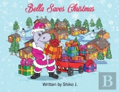 Bella Saves Christmas
