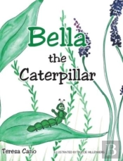 Bella The Caterpillar