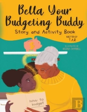 Bella Your Budgeting Buddy Story And Activity Book