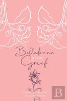 Belladonna In My Grief
