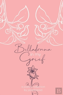 Bertrand.pt - Belladonna In My Grief