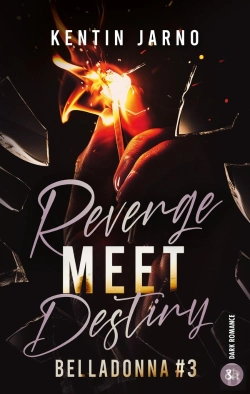 Bertrand.pt - Belladonna Tome 3 : Revenge Meet Destiny