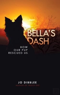 Bertrand.pt - Bella'S Dash: How Our Pup Rescued Us