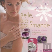 Belle, Bio Et Gourmande