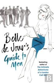 Belle De Jour'S Guide To Men