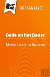Belle En Het Beest Van Madame Leprince De Beaumont (Boekanalyse) : Volledige Analyse En Gedetailleerde Samenvatting Van Het Werk