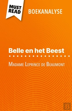 Bertrand.pt - Belle En Het Beest Van Madame Leprince De Beaumont (Boekanalyse) : Volledige Analyse En Gedetailleerde Samenvatting Van Het Werk