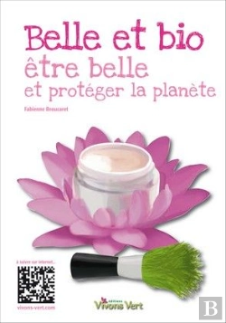 Bertrand.pt - Belle Et Bio ; Être Belle Et Protéger La Planète