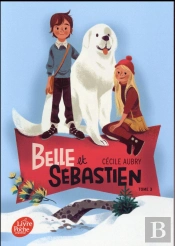 Belle Et Sebastien - Tome 3