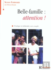 Belle-Famille : Attention ! Proteger Et Defendre Son Couple