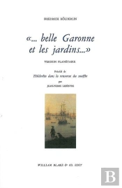 ... Belle Garonne Et Les Jardins...