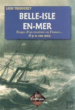 Bertrand.pt - Belle-Isle-En-Mer ; Étape D'Un Touriste En France, Il Y A 100 Ans