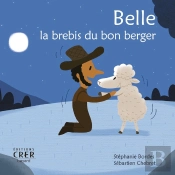 Belle, La Brebis Du Bon Berger - La Parole Des Animaux
