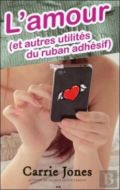 Belle - T.2 : L'Amour (Et Autres Utilites Du Ruban Adhesif)