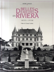 Belles Demeures En Riviera, 1835-1930