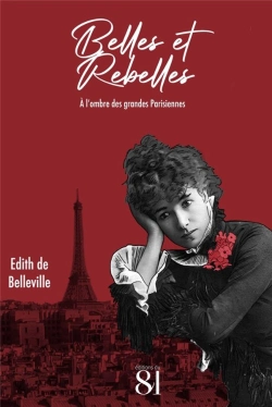 Bertrand.pt - Belles Et Rebelles ; À L'Ombre Des Grandes Parisiennes