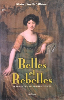 Bertrand.pt - Belles Et Rebelles ; Le Roman Vrai Des Chasteau-Tinayre