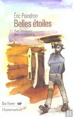 Bertrand.pt - Belles Étoiles : Avec Stevenson Dans Les Cévennes