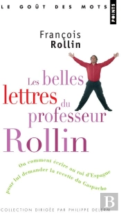 Belles Lettres Du Professeur Rollin (Les