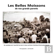 Belles Moissons De Nos Grands Parents