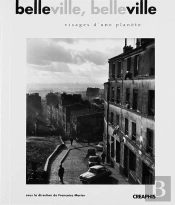 Belleville, Belleville ; Visages D'Une Planète