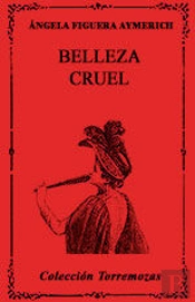 Belleza Cruel