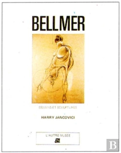Bertrand.pt - Bellmer , Dessins Et Sculpture