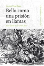 Bello Como Prisión En Llamas