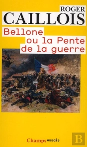 Bellone Ou La Pente De La Guerre