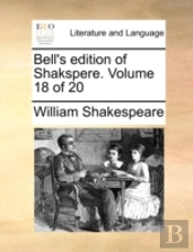 Bell'S Edition Of Shakspere.  Volume 18