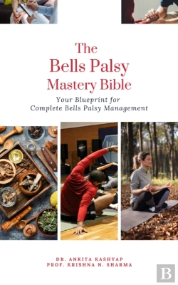Bertrand.pt - Bells Palsy Mastery Bible: Your Blueprint For Complete Bells Palsy Management