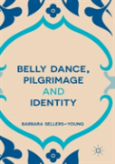 Belly Dance, Pilgrimage And Identity